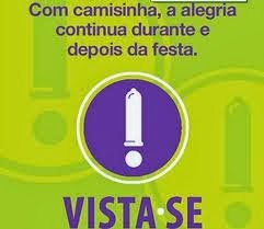 Use Camisinha!!!