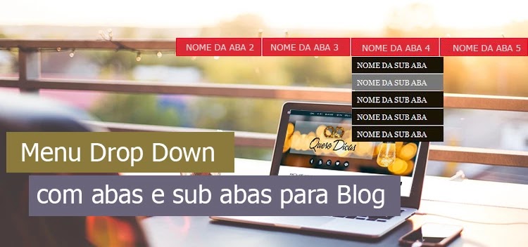 Menu drop down com abas e sub abas para Blog Menu drop down com abas e sub abas