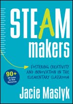 Order a copy of STEAM Makers Today!