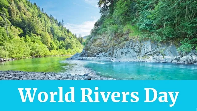 இன்று - September 26 - உலக நதிகள் தினம் (World Rivers Day)