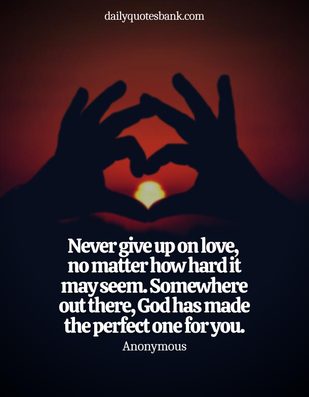 200+ Quotes About Not Giving Up On Yourself, Dreams and Life