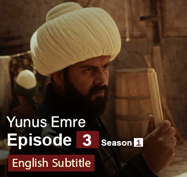 Yunus Emre Episode 3