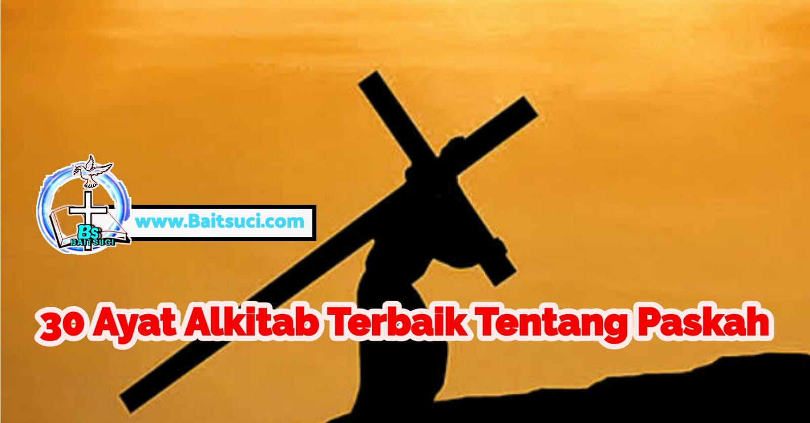 30 Ayat Alkitab Terbaik Tentang Paskah