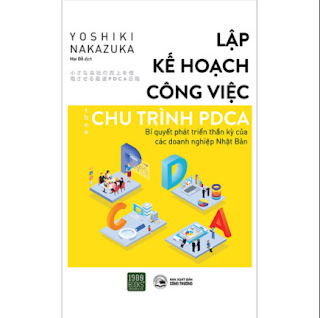 Lập Kế Hoạch Công Việc Theo Chu Trình PDCA - Bí Quyết Phát Triển Thần Kỳ Của Các Doanh Nghiệp Nhật Bản ebook PDF EPUB AWZ3 PRC MOBI