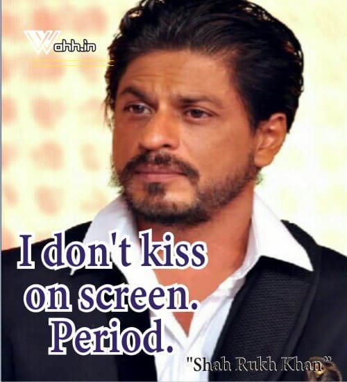 Shah-Rukh-Khan-Kiss-Quotes
