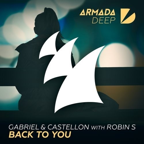 Robin S, Gabriel, Castellon - Back To You (Extended Mix)