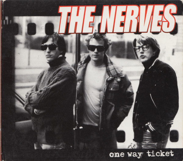 Pop On The Run U.S. Power Pop; The Nerves One Way Ticket (2008 Alive