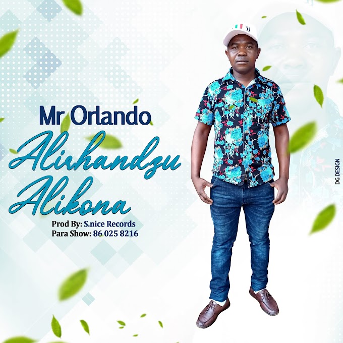 DOWNLOAD MP3: Mr Orlando - Alirhandzu Alikona (2020) | Prod By: S.nice Records 