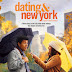 Dating & New York Movie Review