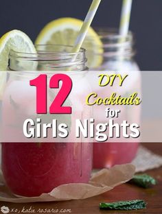 12 DIY Cocktails for Girls Nights - My Best Recipe
