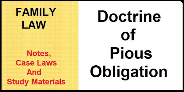 Doctrine of Pious Obligation - Family Law Notes