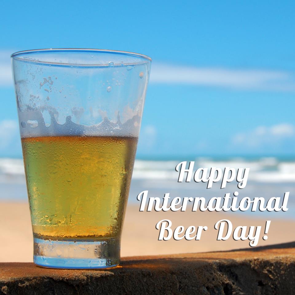 International Beer Day International Beer Day