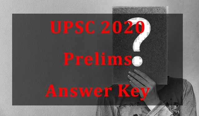 UPSC 2020 Prelims Answer Key| Paper 1