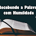 Recebendo a Palavra com Humildade
