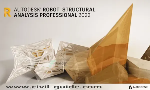 تحميل برنامج أوتوديسك روبوت Free Download Autodesk Robot Structural Analysis Professional 2022 x64 bit رابط مباشر من الموقع الرسمي للبرنامج (Direct Links)