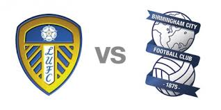 Watch Live Birmingham City vs Leeds United Predictions & Betting Tips