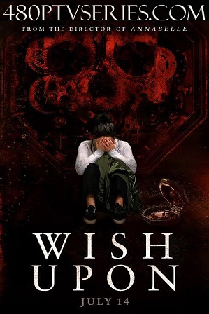 Wish Upon (2017) 300MB Full Hindi Dual Audio Movie Download 480p Bluray Free Watch Online Full Movie Download Worldfree4u 9xmovies