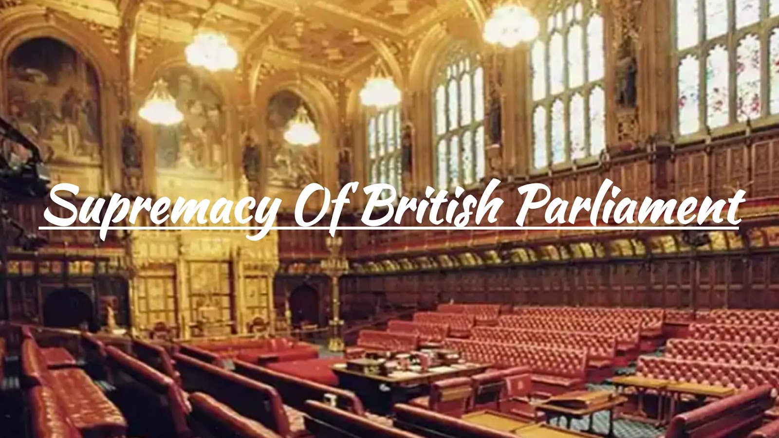 Supremacy Of British Parliament Llb Notes