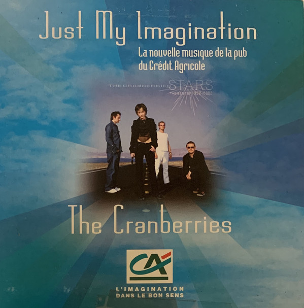 MUSICOLLECTION THE CRANBERRIES Just My Imagination CD 2Titres 2003
