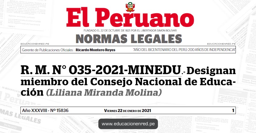 R. M. N° 035-2021-MINEDU.- Designan miembro del Consejo Nacional de Educación (Liliana Miranda Molina) R. M. N° 035-2021-MINEDU.- Designan miembro del Consejo Nacional de Educación (Liliana Miranda Molina)