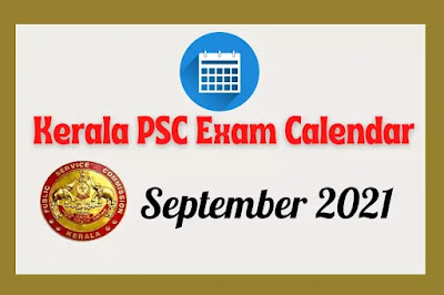 Kerala PSC Exam Calendar September 2021 Kerala PSC Exam Calendar September 2021