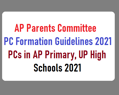AP Parents Committee PC Formation Guidelines 2021 PCs In AP Primary AP Parents Committee PC Formation Guidelines 2021 PCs In AP Primary