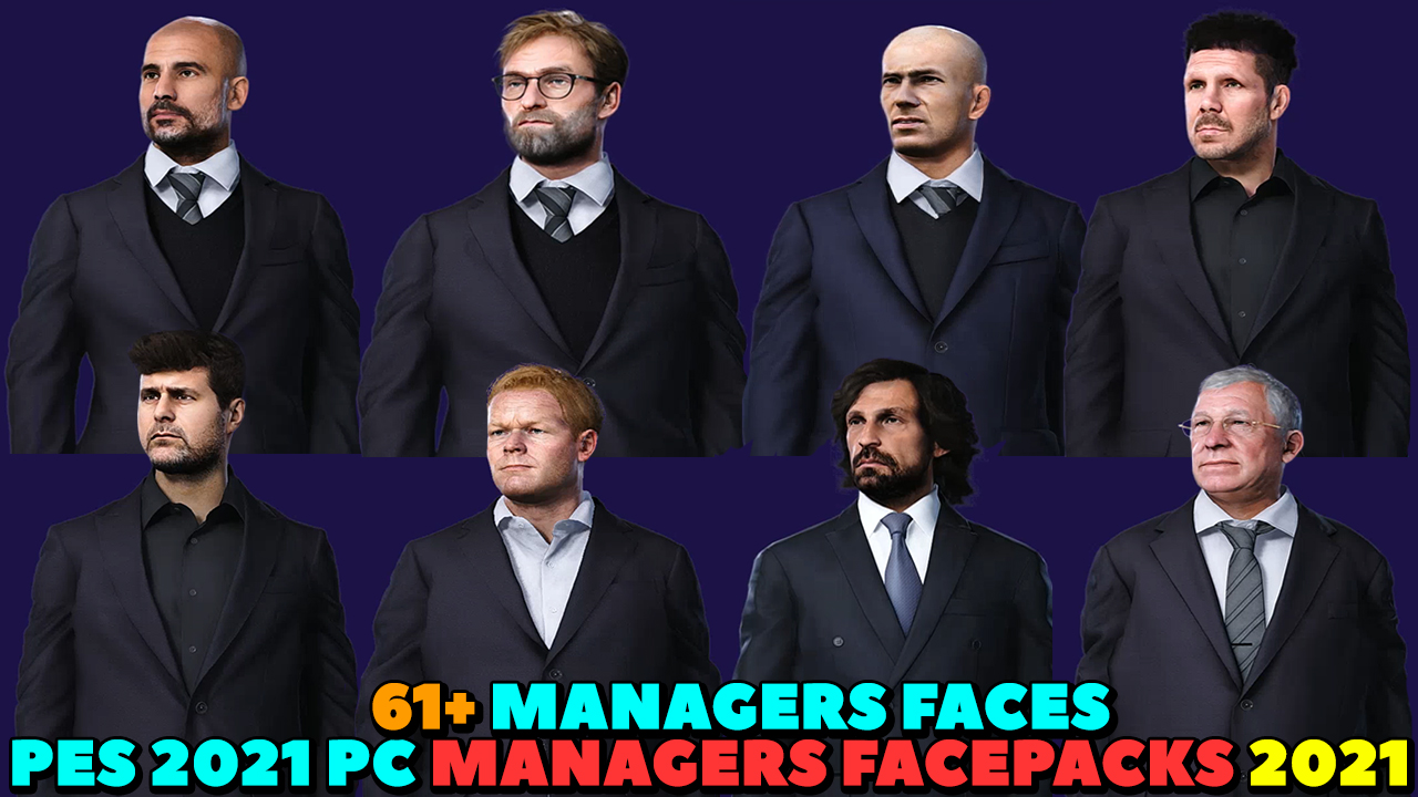 PES 2021 PC MANAGERS FACEPACKS 2021 60+ MANAGERS FACES SIDDHARTH