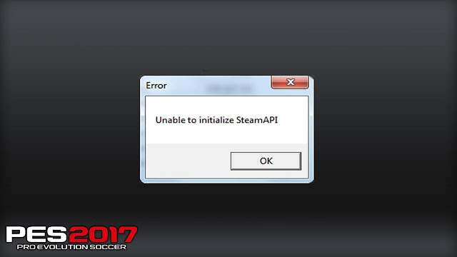 Mengatasi PES 2017 Error Unable to Initialize SteamAPI