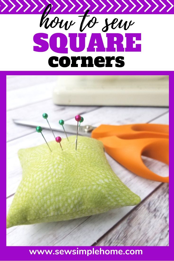 Learn How to Sew Square Corners + Free Pincushion Project Sew Simple Home