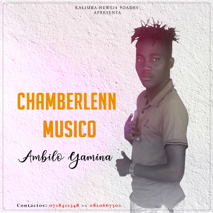 Chamberlenn Musico-Ambilo Yamina(Esclusivo 2020)-(Download Music)