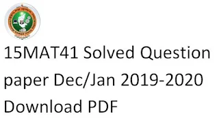 15MATDIP41 Solved Question paper Dec/Jan 2019-2020 