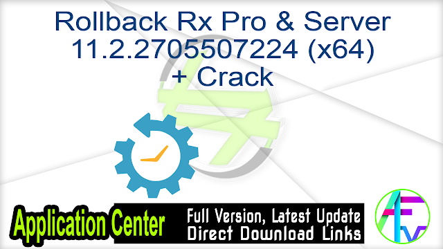 Rollback Rx Pro & Server 11.2.2705507224 + Crack