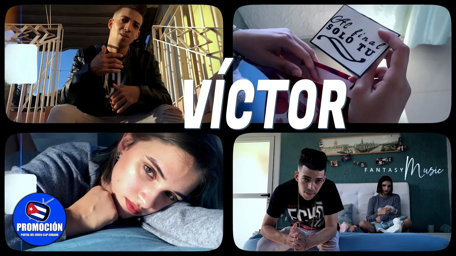 Víctor - ¨Solo Tú¨ - Videoclip - Dirección: Fantasy Music. Portal Del Vídeo Clip Cubano. Música cubana. Reguetón. Cuba.