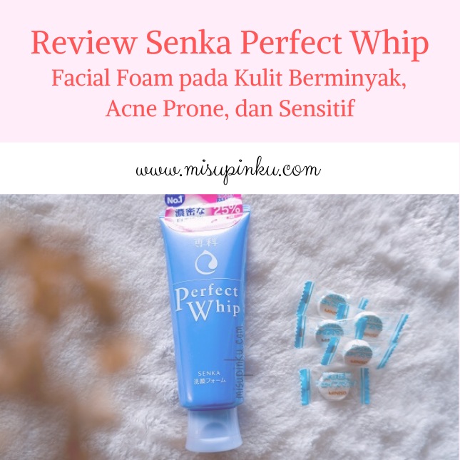 review senka perfect whip facial foam