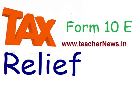 Arrears how to Calculate in Form 10E - IT Section 89(1) Official Clarification 2018-19 Arrears how to Calculate in Form 10E - IT Section 89(1) Official Clarification 2018-19