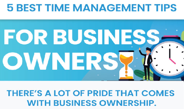 5 Best Time Management Tips for Business Owners #infographic
