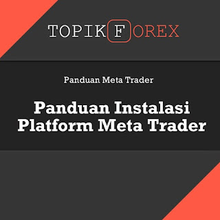 Panduan Instalasi Platform Meta Trader Panduan Instalasi Platform Meta Trader
