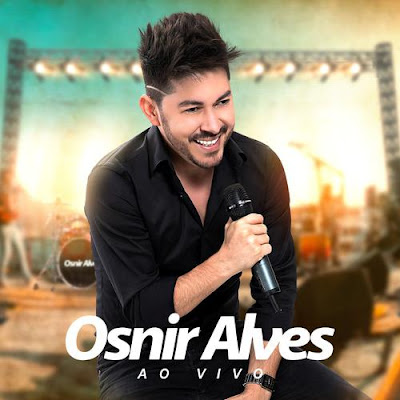 Osnir Alves - Promocional de Outubro - 2019 - Ao Vivo - BA