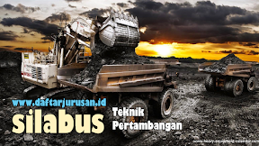 Daftar Silabus / Mata Kuliah Yang Dipelajari Pada Teknik Pertambangan