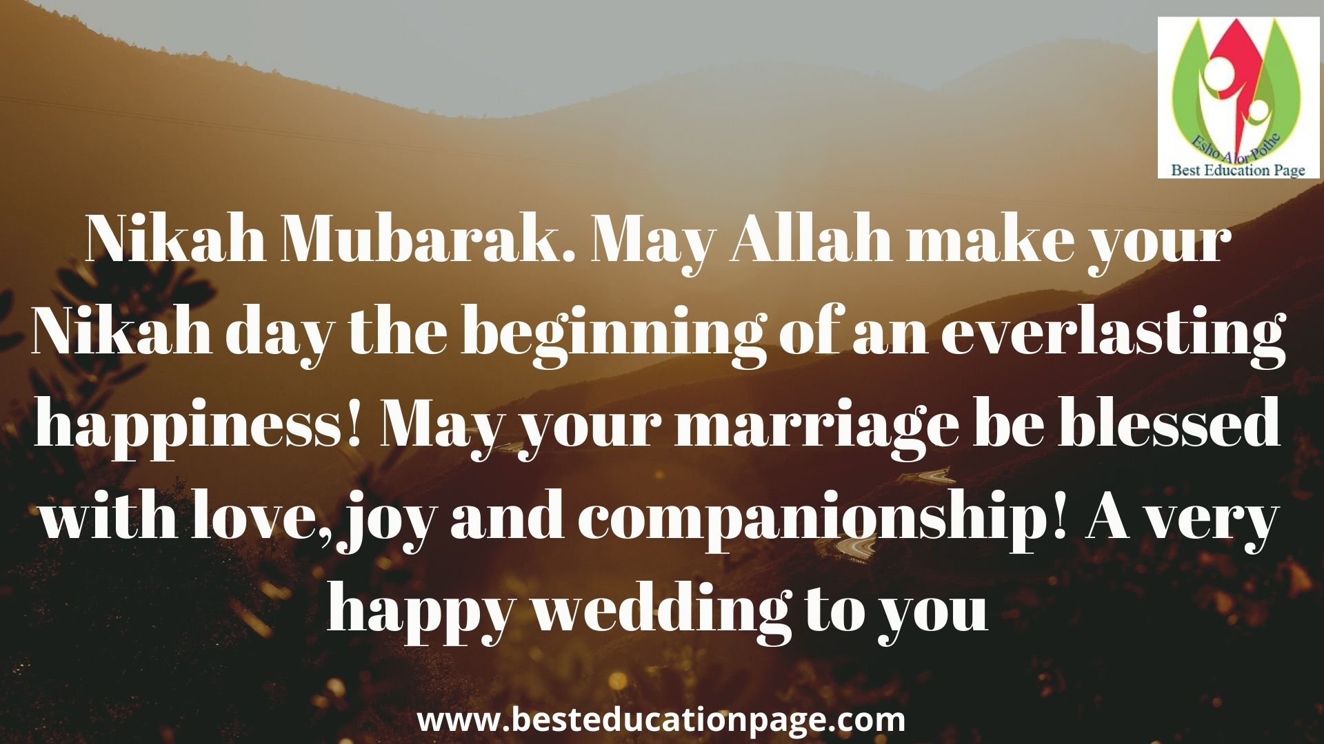 Nikah Mubarak. May Allah make your Nikah day the beginning of an everlasting happiness! May your marriage be blessed with love, joy and companionship! A very happy wedding to you