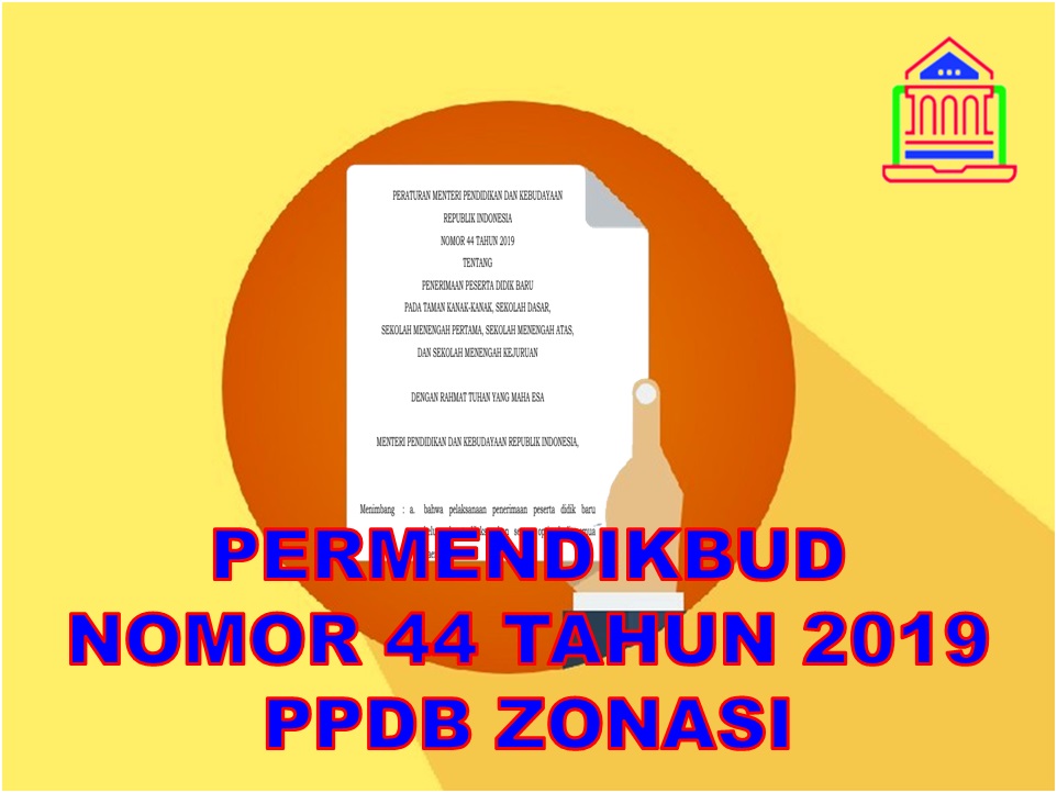 Download Permendikbud Nomor 44 Tahun 2019 Tentang Peraturan Ppdb Zonasi Tahun 2020 2021 Ruang Pendidikan