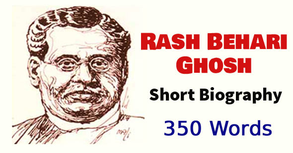 Rash Behari Ghosh Short Biography in English (350 Words)