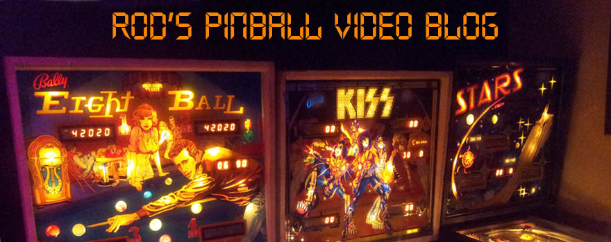 Rod's Pinball Video Blog