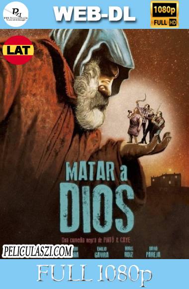 Matar a Dios (2017) Full HD AMZN WEB-DL Castellano