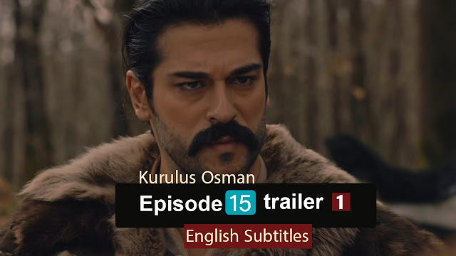 watch episode 15  Kurulus Osman With English Subtitles FULLHD