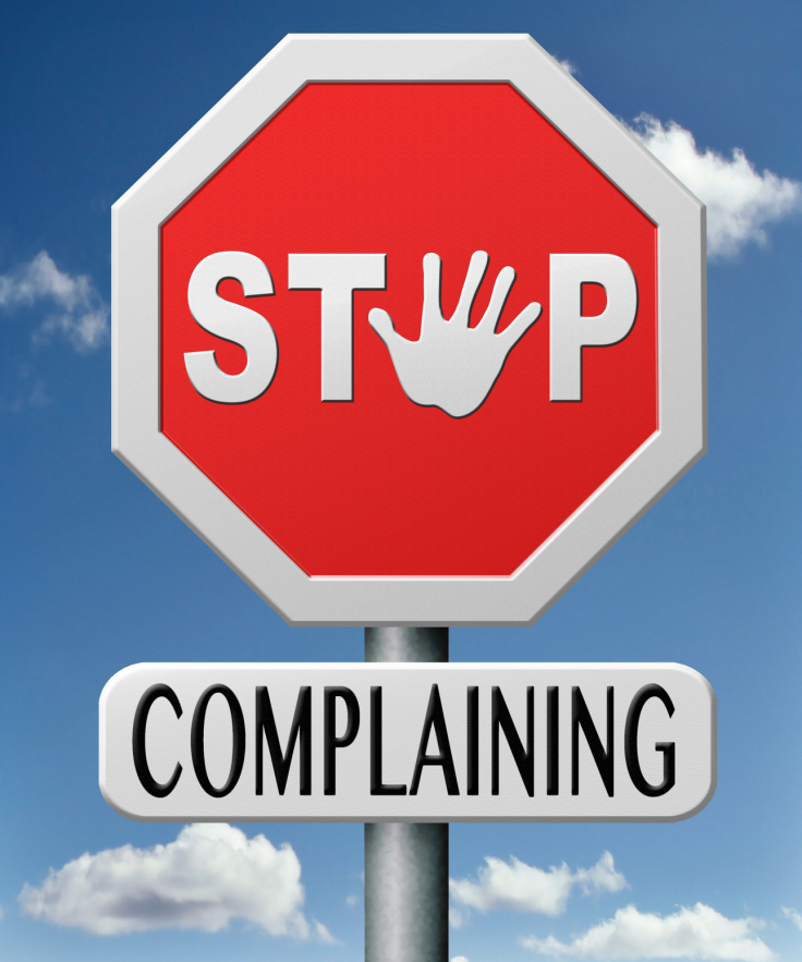 Stop COMPLAINING