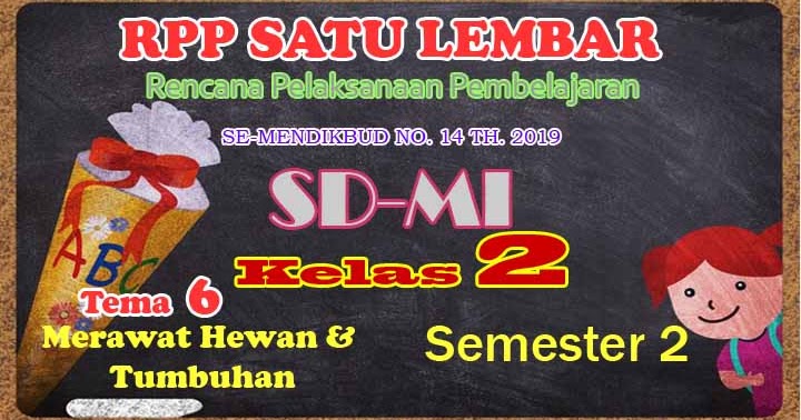 Download RPP 1 Lembar Kelas 2 SD Tema 6 Semester 2 Revisi Download RPP 1 Lembar Kelas 2 SD Tema 6 Semester 2 Revisi