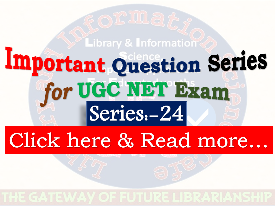 Important MCQ Series24 for UGC NET Exam visit Every Wednesday