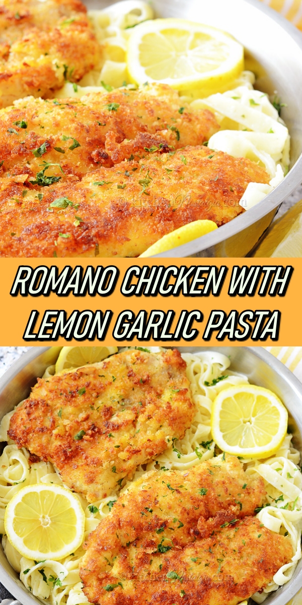 ROMANO CHICKEN WITH LEMON GARLIC PASTA Recipes Note