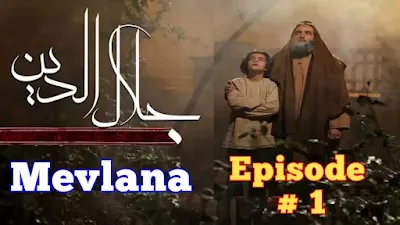 Mevlana Celaleddin-i Rumi Episode 1 with urdu subtitles